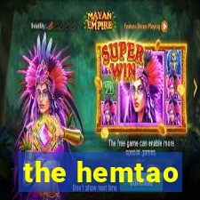 the hemtao